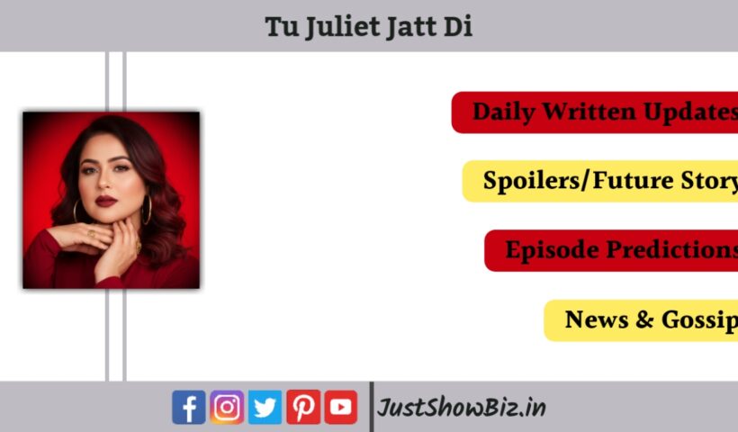 Tu Juliet Jatt Di 10th December 2025 Written Update