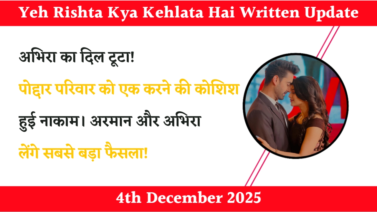 Yeh Rishta Kya Kehlata Hai 4th December 2025 Written Update