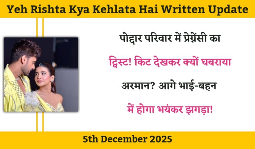 Yeh Rishta Kya Kehlata Hai 5th December 2025 Written Update