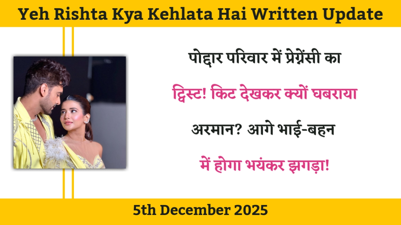 Yeh Rishta Kya Kehlata Hai 5th December 2025 Written Update